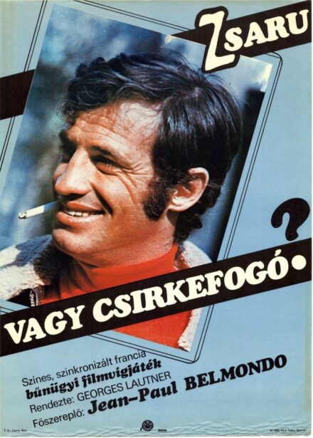 167. tétel,  Zsaru vagy csirkefogó, Flic ou voyou, 1981