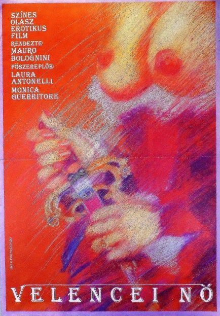 162. tétel, Velencei nő  La venexiana    1988  olasz  Miklós Károly (graf.)  Mauro Bolognini (rend.)  cca. 594 × 841 mm
