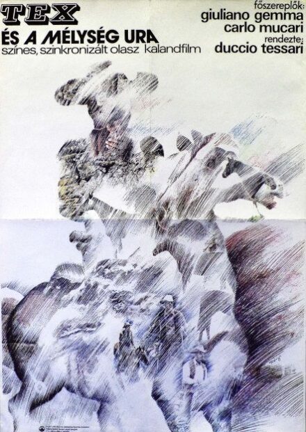 154. tétel, Tex és a mélység ura  Tex e il signore degli abissi    1987  olasz  Rényi Katalin (graf.)  Duccio Tessari (rend.)  cca. 594 × 841 mm