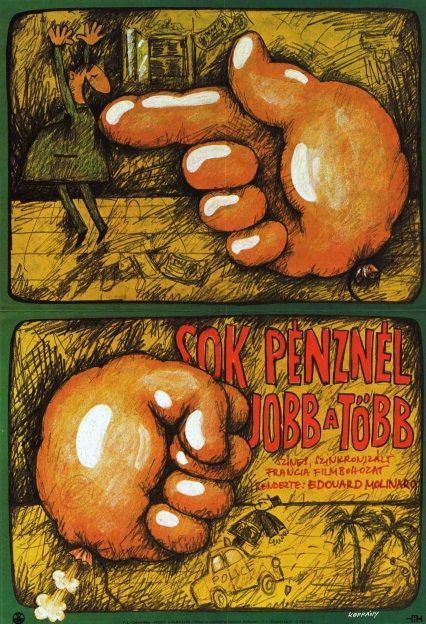 139. tétel, Sok pénznél jobb a több  Pour cent briques t'as plus rien   1983  francia  Koppány Simon (graf.)  Edouard Molinaro (rend.)  cca. 420 × 594 mm