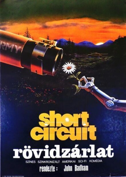 131. tétel, Rövidzárlat  Short Circuit    1988  amerikai  John Badham (rend.)  cca. 594 × 841 mm