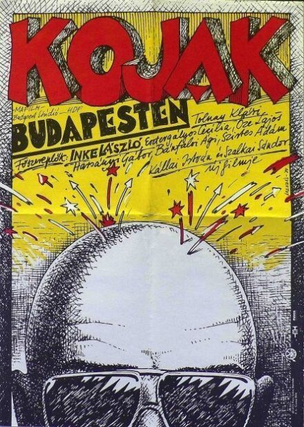 95. tétel, Kojak Budapesten  1980  magyar  Árendás József (graf.)  Szalkay Sándor (rend.)  cca. 420 × 594 mm