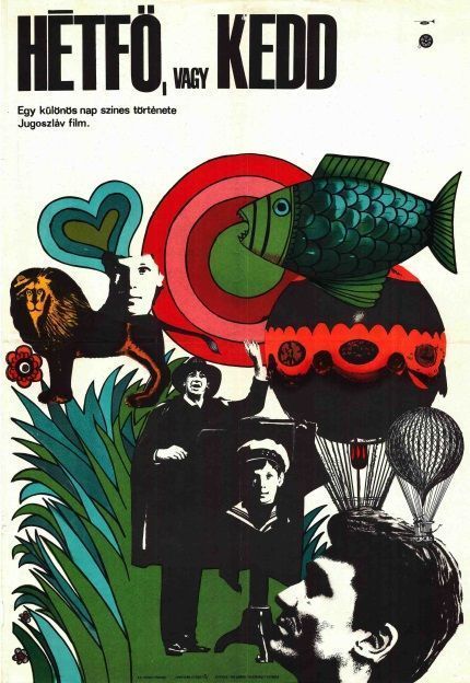 86. tétel, Hétfő,vagy kedd  Ponedeljak ili utorak  1966  jugoszláv  Finta József (graf.)  Vatroslav Mimica (rend.)  cca. 420 × 594 mm