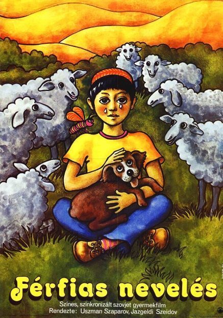 74. tétel, Férfias nevelés  Muzsszkoje vaszpitanyije  1984  szovjet    Sóvári Olga (graf.)  Uszman Szaparov (rend.)  cca. 420 × 594 mm