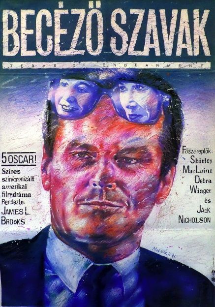 49. tétel, Becéző szavak  Terms of Endearment  1986  amerikai  Molnár F. (graf.)  James L. Brooks (rend.)  cca. 594 × 841 mm  56. Oscar-gálán 5 díj,  44. Golden Globe-gálán  4 díj, és további  9 rangos elismerés