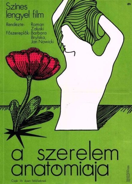 27. tétel, A szerelem anatómiája  Anatomia milosci   1972  lengyel  Varga László (graf.)  Roman Zaluski (rend.)  cca. 420 × 594 mm