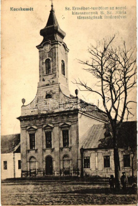 Kecskemét Szent Erzsébet templom, Angolkisasszonyok intézete, Divald (EK)