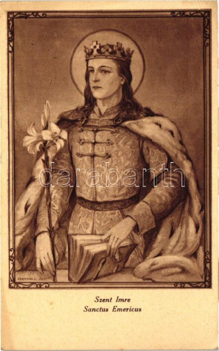 Szent Imre herceg, 100. évfordulója / Saint Emeric of Hungary, 100th anniversary s: Márton L. (fl)