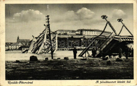 Újvidék, Novi Sad; Pétervárad, felrobbantott közúti híd / destroyed bridge (EK)