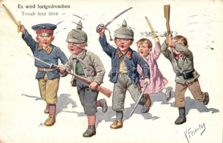 Tovább lesz ütve / WWI K.u.K. military, children, B.K.W.I. 169-7. s: K. Feiertag (EB)