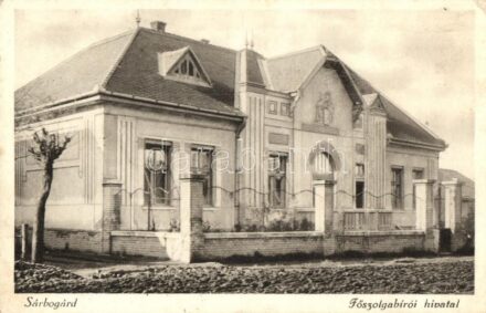 Sárbogárd, Főszolgabírói hivatal (EK)