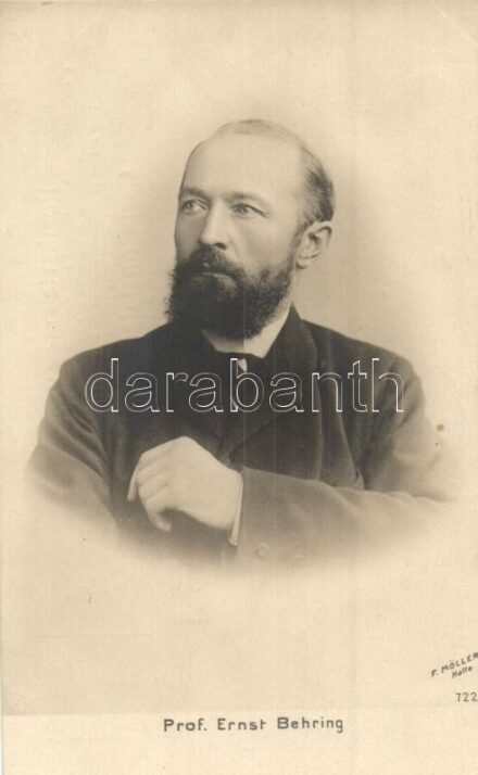 Prof. Ernst Behring (Emil von Behring), German physiologist