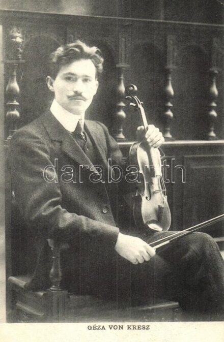 Kresz Géza, magyar hegedűművész / Géza von Kresz, Hungarian violinist