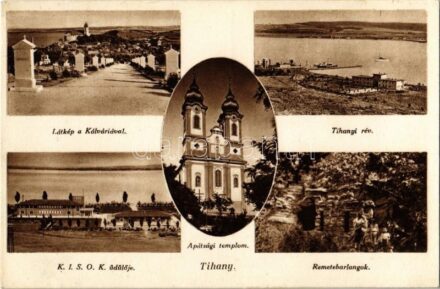 Tihany, Kálvária, rév, Apátsági templom, Remetebarlangok, KISOK üdülője