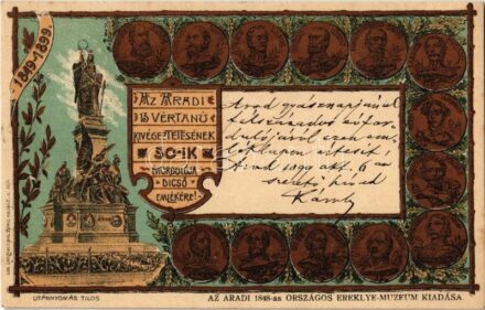 1899 Arad, a 13 vértanú kivégeztetésének 50. évfordulója dicső emlékére. Kiadja az Aradi 1848-as Országos Ereklye Múzeum / Memorial card for the 50th anniversary of the executions of the martyrs of Arad 1849-1899. Art Nouveau litho