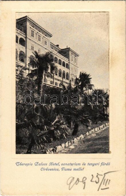 1909 Crikvenica, Cirkvenica; Therapia Palace Hotel, szanatórium és tengeri fürdő. 'Van Dyck' Nyomás / sanatorium and spa