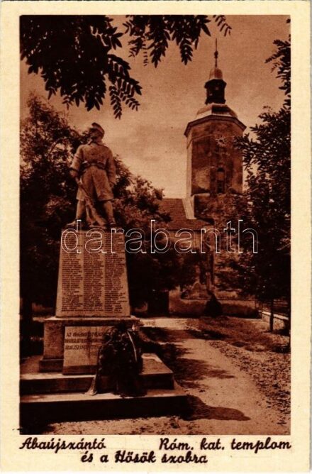 Abaújszántó, Római katolikus templom és a Hősök szobra