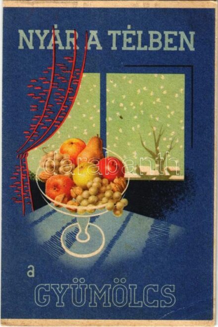 Nyár a télben a gyümölcs! Magyar egészségügyi propaganda, C-vitamin táblázat a hátoldalon. M. kir. Földművelődésügyi Minisztérium kiadványa / Hungarian health campaign propaganda, Vitamin C chart s: Z. Szabó-Mosdóssy (EK)