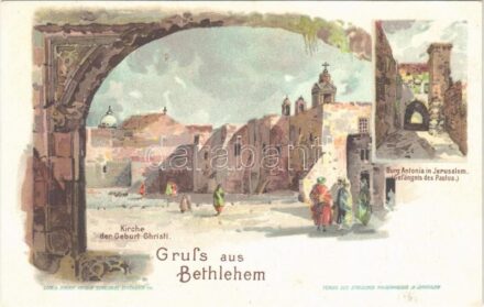Gruss aus Betlehem. Kirche der Geburt Christi. Burg Antonia in Jerusalem (Gefängnis des Paulus) / Church of the Nativity. Lith. u. Druck. Friedr. Schoembs. Art Nouveau, litho