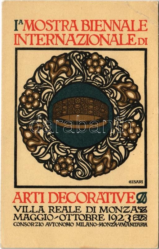 Ia Mostra Biennale Internazionale di Arti Decorative Villa Reale di Monza Maggio-Ottobre 1923. Consorzio Autonomo Milano-Monza / 1st International Exhibition of Decorative Arts, Monza Biennial s: Cisari (EB)