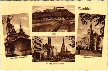 Munkács, Mukacheve, Mukacevo; Görög katolikus templom, vár, városháza, Horthy Miklós utca / Greek Catholic church, castle, town hall, street