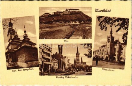 Munkács, Mukacheve, Mukacevo; Görög katolikus templom, vár, Horthy Miklós utca, városháza / Greek Catholic church, castle, street, town hall