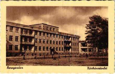 Beregszász, Beregovo, Berehove; kórház / hospital
