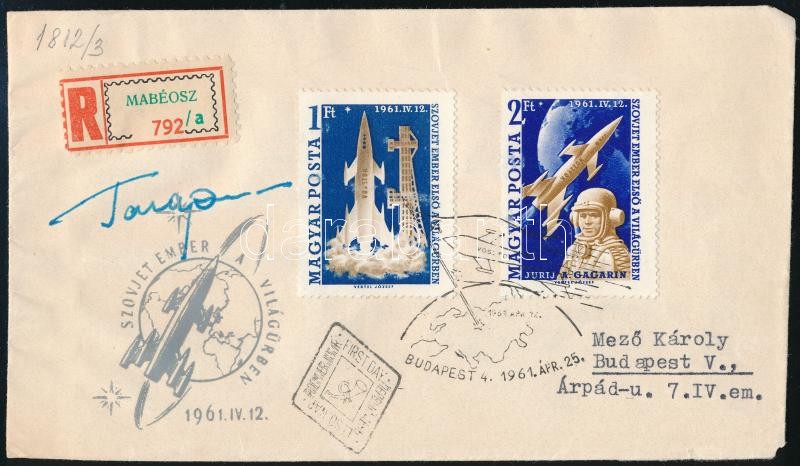 Jurij Alekszejevics Gagarin (1934-1968) szovjet űrhajós autográf aláírása magyar FDC-n alkalmi bélyegzéssel. Megíratlan / Autograph signature of Yuriy Alekseyevich Gagarin (1934-1968) Soviet astronaut on cover with special cancellation