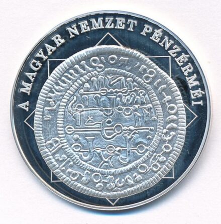 DN 'A magyar nemzet pénzérméi - Magyar pénz - arab felirat 1172-1196' Ag emlékérem tanúsítvánnyal (10,37g/0.999/35mm) T:PP fo.