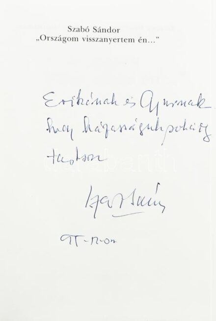 Szabó Sándor: 'Országom visszanyertem én...'. Bp., 1994, Nap Kiadó. Kiadói kartonált papírkötés. A szerző, Szabó Sándor (1915-1997) Kossuth- és Jászai Mari-díjas színművész, érdemes- és kiváló művész által dedikált