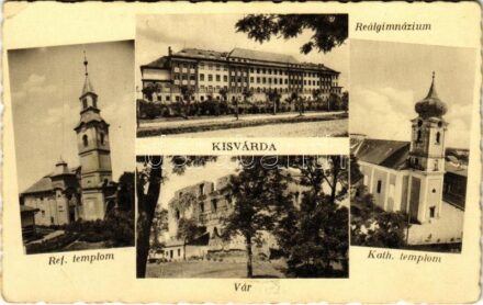 Kisvárda, Református templom, vár, Reálgimnázium, Római katolikus templom (EK)