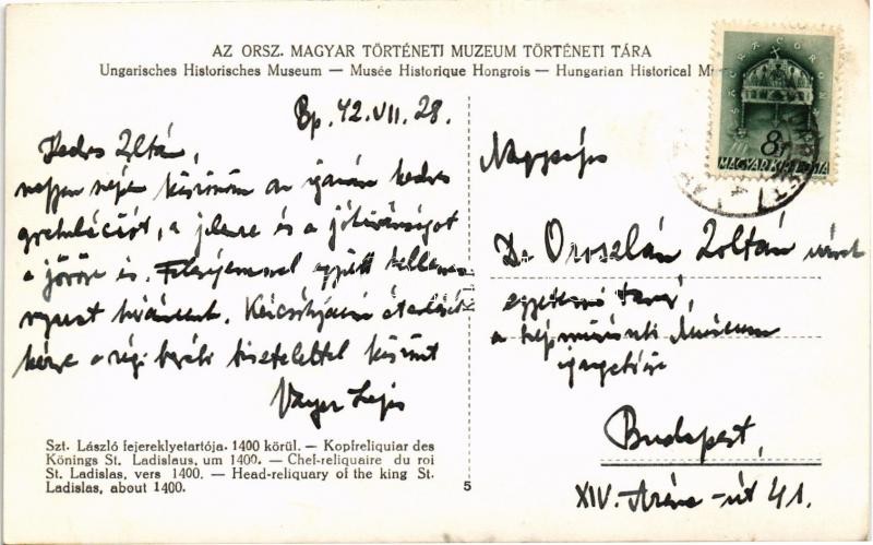 1942 Budapest I. Országos Magyar Történeti Múzeum, Történeti tár, Szent László fejereklyetartója 1400 körül. Oroszlán Zoltán régész és művészettörténésznek címzett levél a hátoldalon (fl) - Image 2