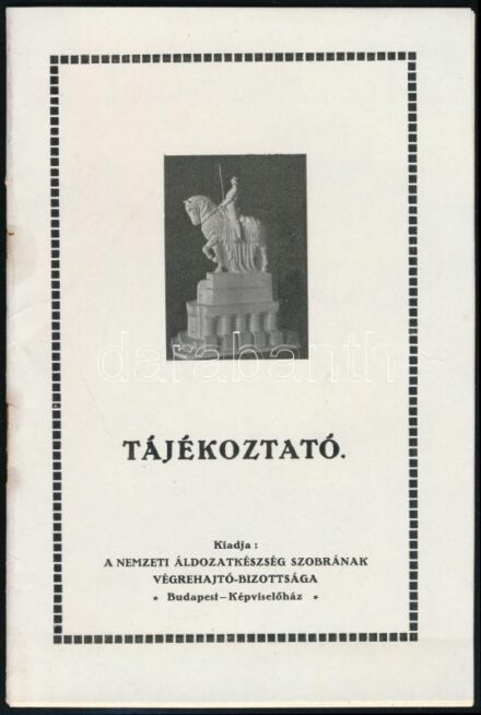 1915 A Nemzeti Áldozatkészség Szobrának Végrehajtó Bizottsága tájékoztatója 15p