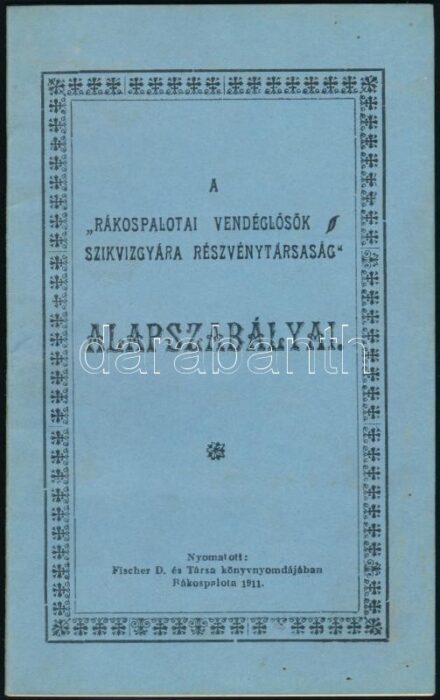 1911 A Rákospalotai Vendéglősök Szikvízgyára Rt. alapszabályai. 14p.