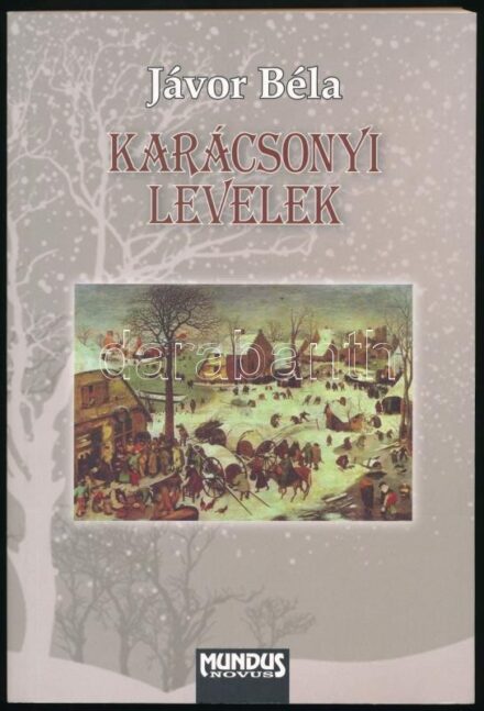 Jávor Béla: Karácsonyi levelek. Érd, 2013, Mundus Novus, 280 p. Második kiadás. Kiadói papírkötés. A szerző által Fekete György (1932-2020) Kossuth- és Munkácsy Mihály-díjas belsőépítész, és felesége, Sunyovszky Szilvia