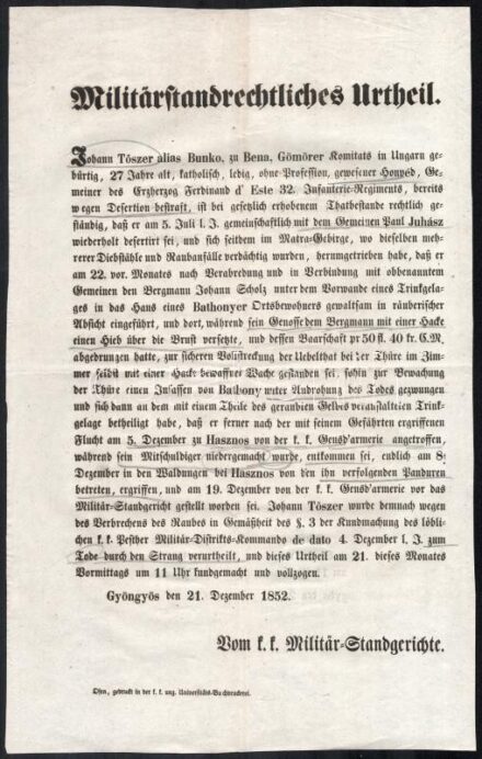 1852 Tőszer János, alias Bunkó volt honvéd, mátrai rabló német nyelvű rögtön bírósági ítéletének hirdetménye 25x42 cm