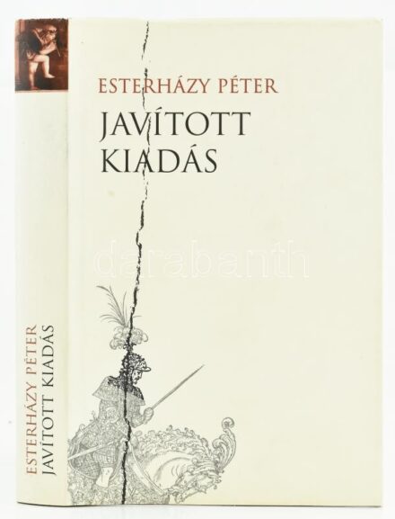 Esterházy Péter: Javított kiadás. Melléklet a Harmonia caelestishez. Bp., 2002, Magvető. Kiadói kartonált papírkötés, kiadói papír védőborítóban.