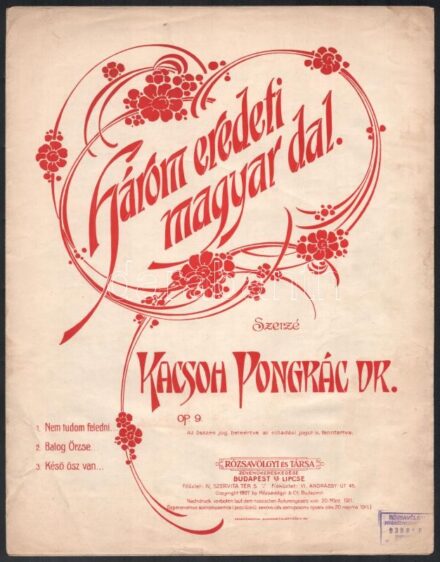 cca 1911 Kacsoh Pongrác: Három eredeti magyar dall. Kotta. Bp., Rózsavölgyi, 5 p.