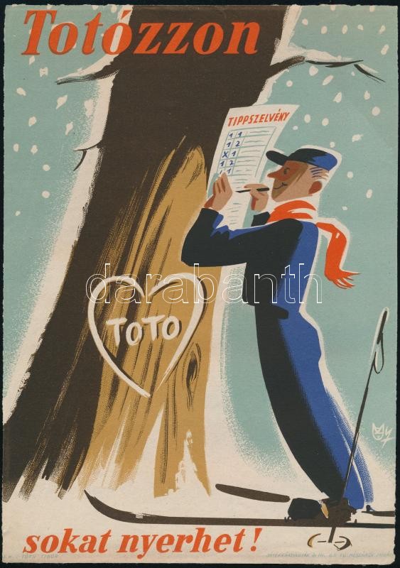 'Totózzon, sokat nyerhet!' Macskássy János (1910-1993) grafikája, retro kisplakát/villamosplakát, ofszet, papír. 23×16,5 cm.