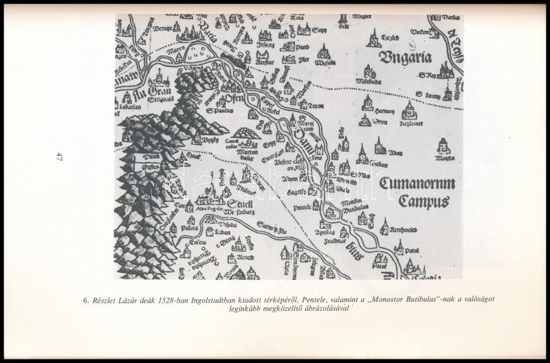 Bóna István: Dunapentele története. A honfoglalástól a 19. század közepéig a már eddig is ismert, valamint újonnan bevont adatok alapján. Dunaújváros, 1991., Intercisa Múzeum. Kiadói papírkötés. A szerző, Bóna István - Image 3