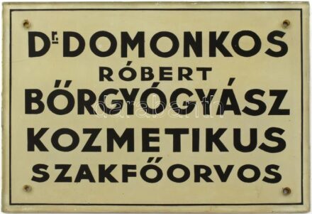 'Dr. Domonkos Róbert bőrgyógyász, kozmetikus szakfőorvos' feliratú, festett üveg tábla, 32,5x23 cm