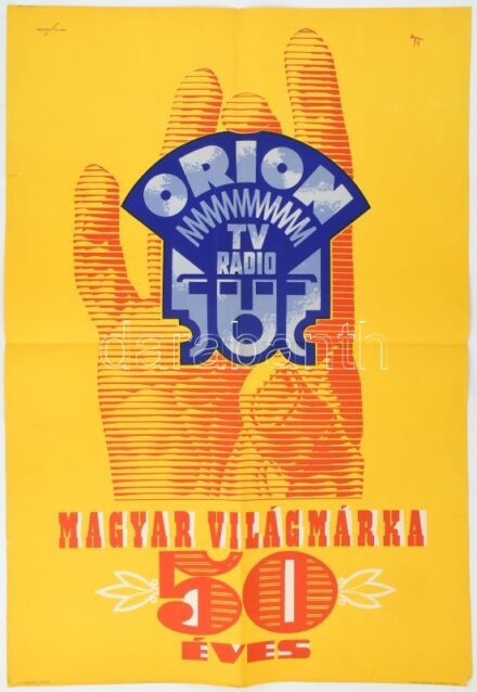 Bottlik József (1897-1984): Orion - Magyar világmárka 50 éves. Ofszet, papír. Jelzett a plakáton. Lapszéli szakadásokkal. Hajtásnyomokkal. 83x57 cm.