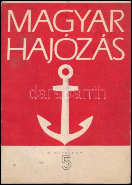 1968 Magyar Hajózás folyóirat VI. évf. 5. és 9. sz., 1968. május-szeptember, 22 p. + 22 p., hajtásnyomokkal, helyenként kissé foltos