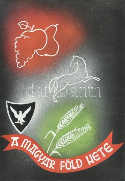 A magyar föld hete. Plakátterv, 1930-40 körül. Tempera, karton, jelzés nélkül, feltehetően Börtsök László (?-?) grafikus műve. Lapszéli apró törésekkel, máskülönben jó állapotban. 67x47,5 cm.