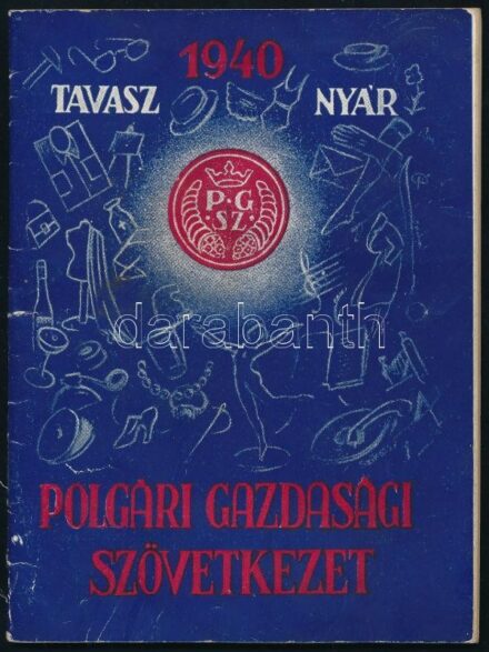 1940 Polgári Gazdasági Szövetkezet cégjegyzéke, 1940 tavasz-nyár, tájékoztató- és reklámfüzet, 48 p., tűzött papírkötés, kissé sérült, kopott borítóval