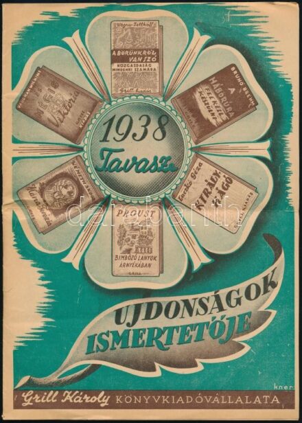 1938 Grill Károly Könyvkiadóvállalata, újdonságok ismertetője, 1938 tavasz, könyvismertető prospektus, 8 p., középen hajtott