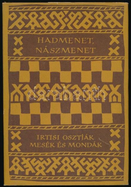 Hadmenet, nászmenet. Irtisi osztják mesék és mondák. Vál., ford., az utószót és a jegyzeteket írta: Vértesi Edit. A versbetéteket Képes Géza fordította. A könyv borító illusztrációja és az illusztrációk Lóránt Lilla