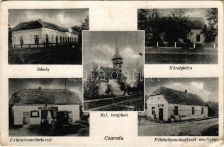 Csaroda, iskola, községháza, református templom, Földmívesszövetkezet vendéglője (EK)