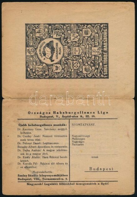cca 1925 Az Országos Habsburgellenes Liga irredenta levelezőlapja, rajta a 'Habsburgok legnagyobb bűne' a trianoni Magyarország és a Magyar feltámadás