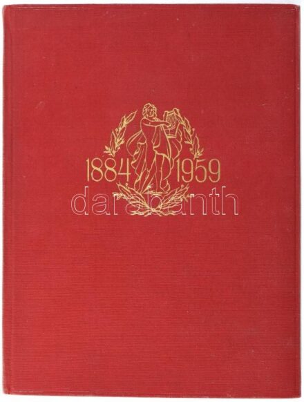 A hetvenötéves Magyar Állami Operaház. 1884-1959. Bp., 1959, Magyar Állami Operaház (Révai-ny.). Fekete-fehér és színes fotókkal illusztrálva. Kiadói egészvászon-kötés, kissé kopott borítóval.